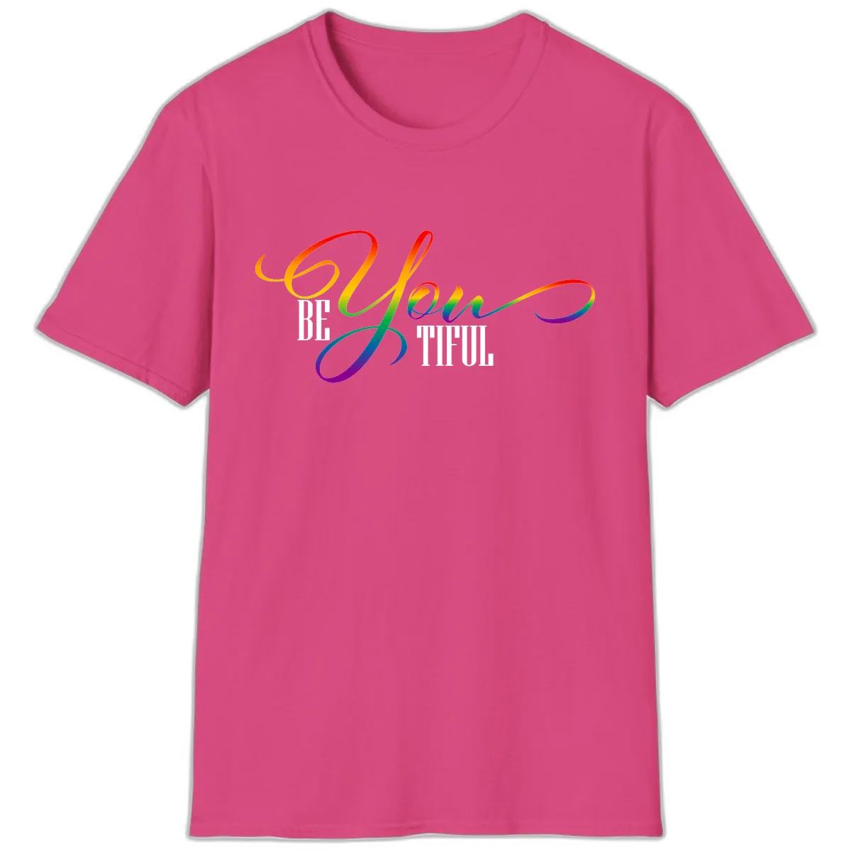 Be You Colorful Pride Design T-Shirt in Heliconia