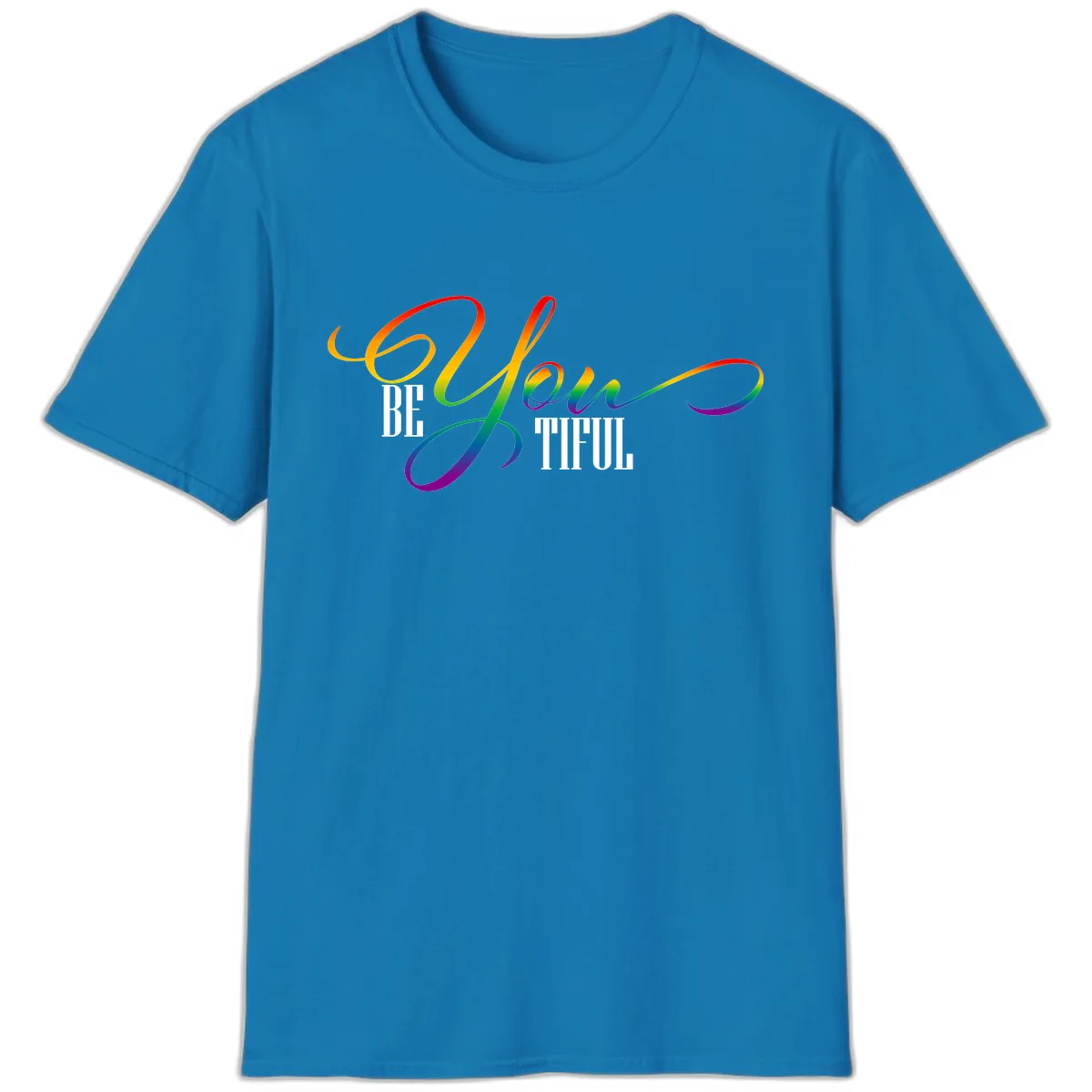 Be You Colorful Pride Design T-Shirt in Sapphire