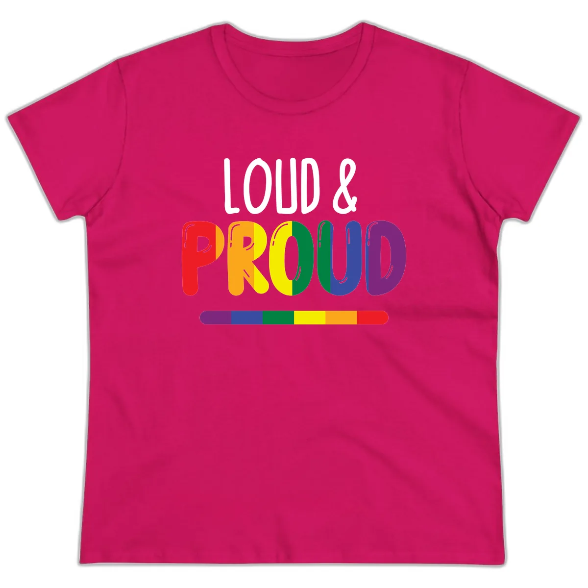 Loud and Proud Rainbow Pride Ladies Tee in Heliconia