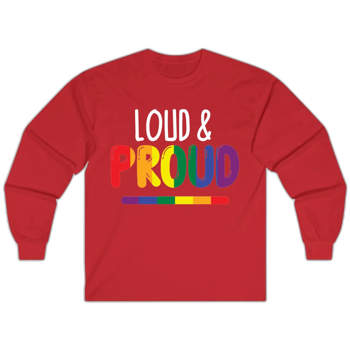 Loud and Proud Rainbow Pride Long Sleeve in Red