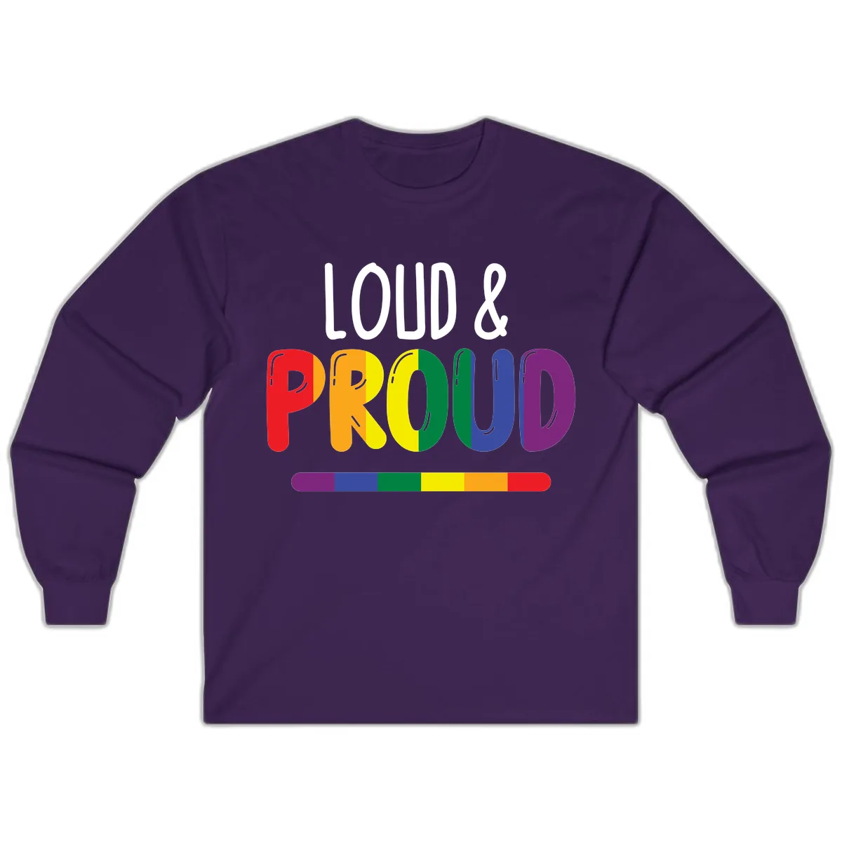 Loud and Proud Rainbow Pride Long Sleeve in Purple