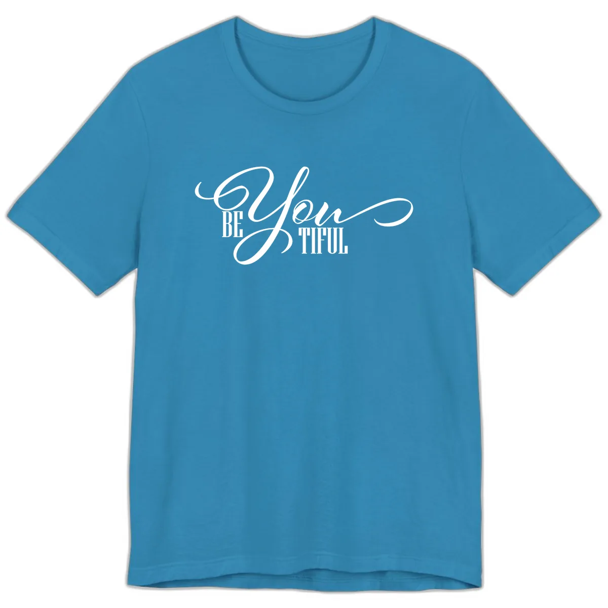 Be You Thrill Premium T-Shirt in Aqua