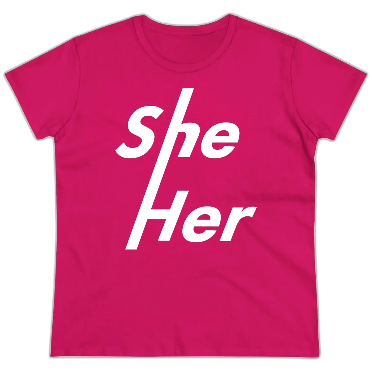 She/Her Pronoun Pride Statement Ladies Tee in Heliconia