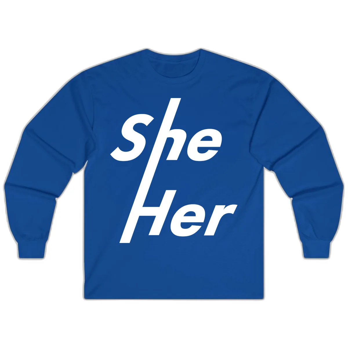 She/Her Pronoun Pride Statement Long Sleeve in Royal