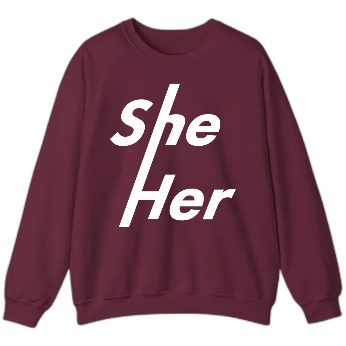 She/Her Pronoun Pride Statement Sweatshirt in Maroon
