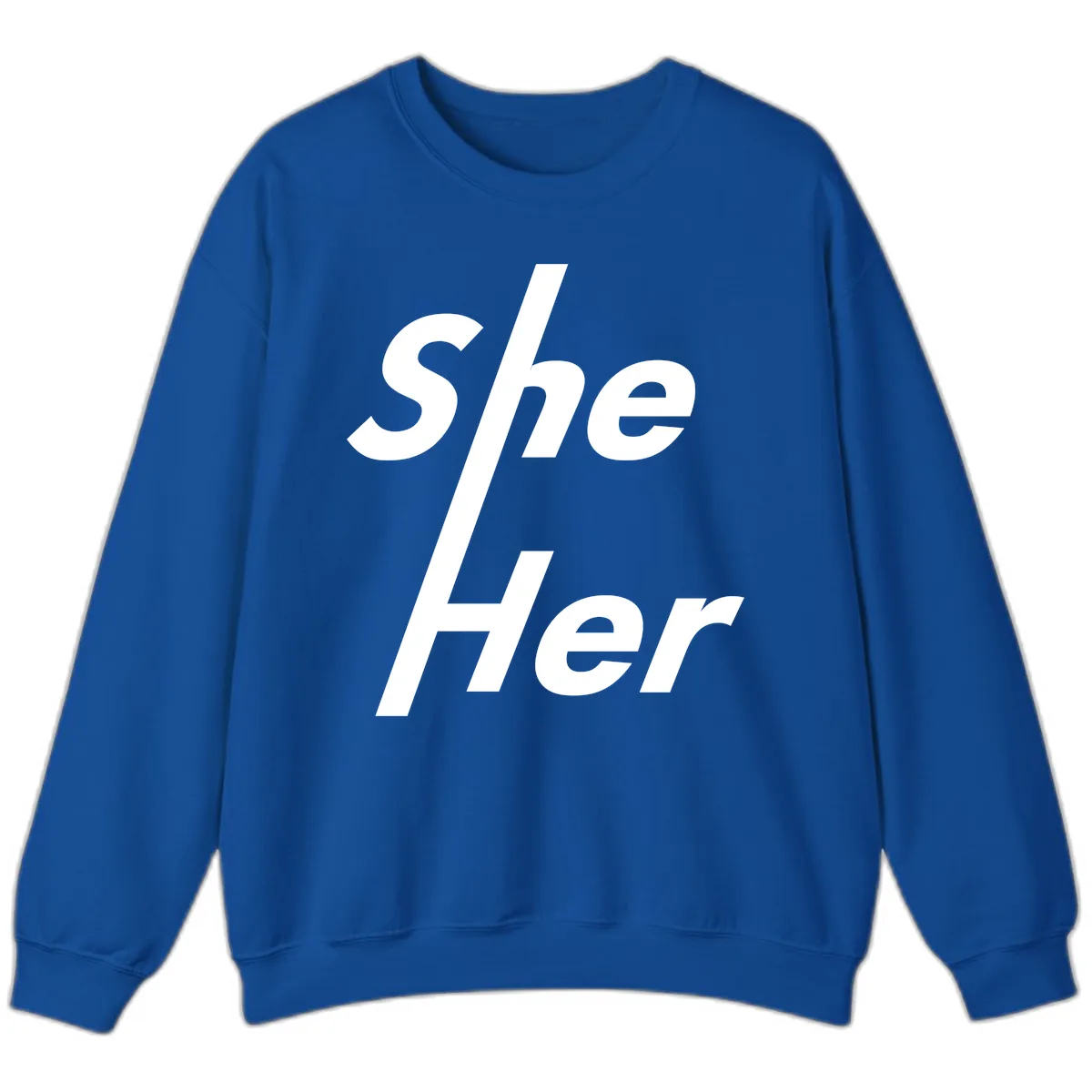 She/Her Pronoun Pride Statement Sweatshirt in Royal