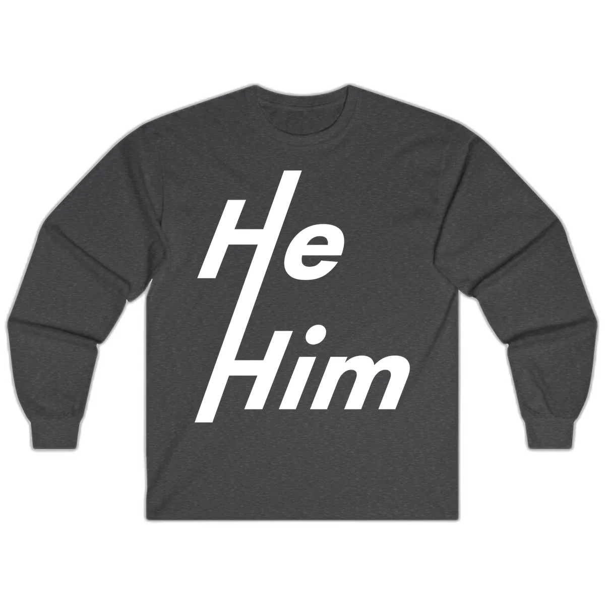 He.Him Hashtag Pride Long Sleeve in Dark Heather