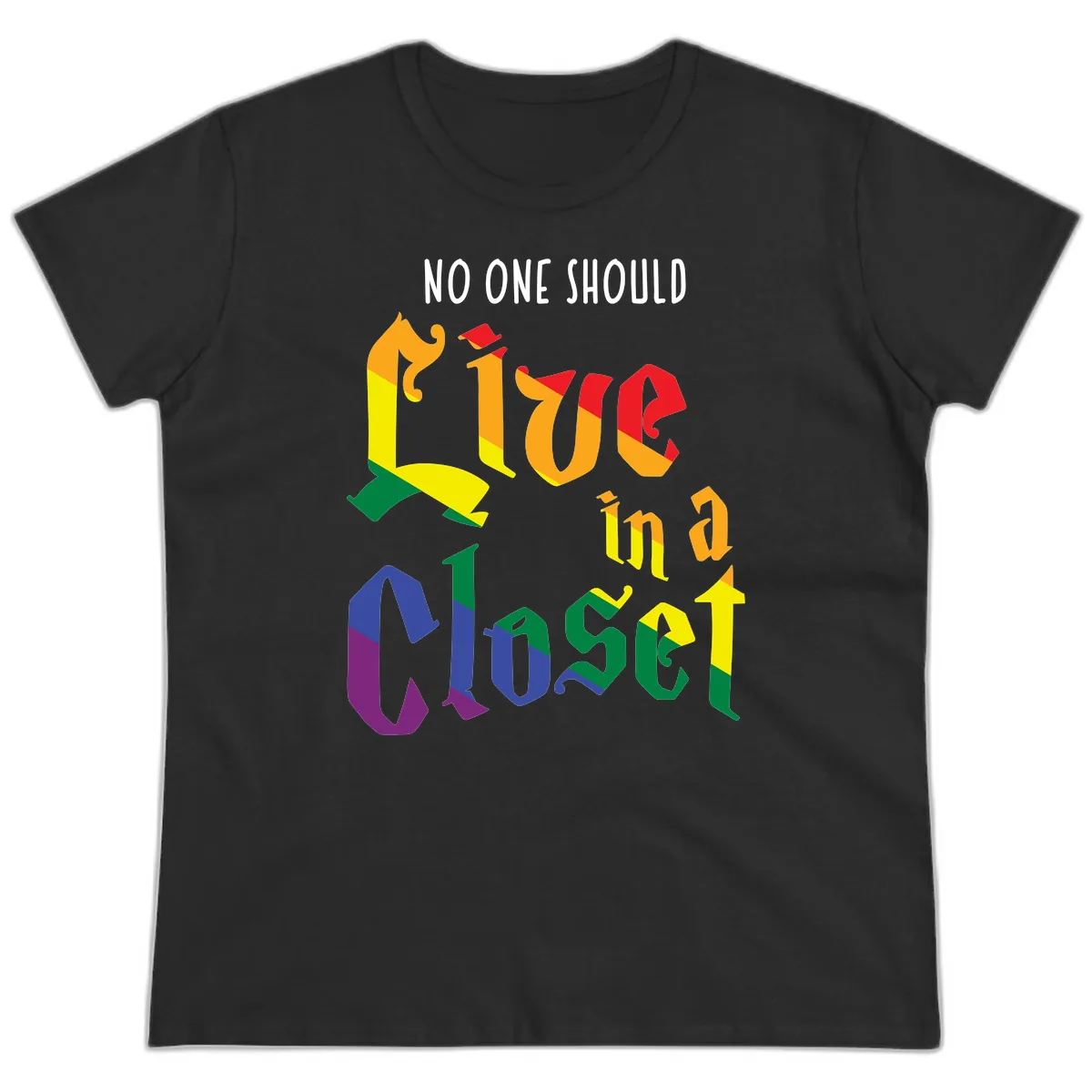 Live In A Closet Pride Ladies Tee in Black