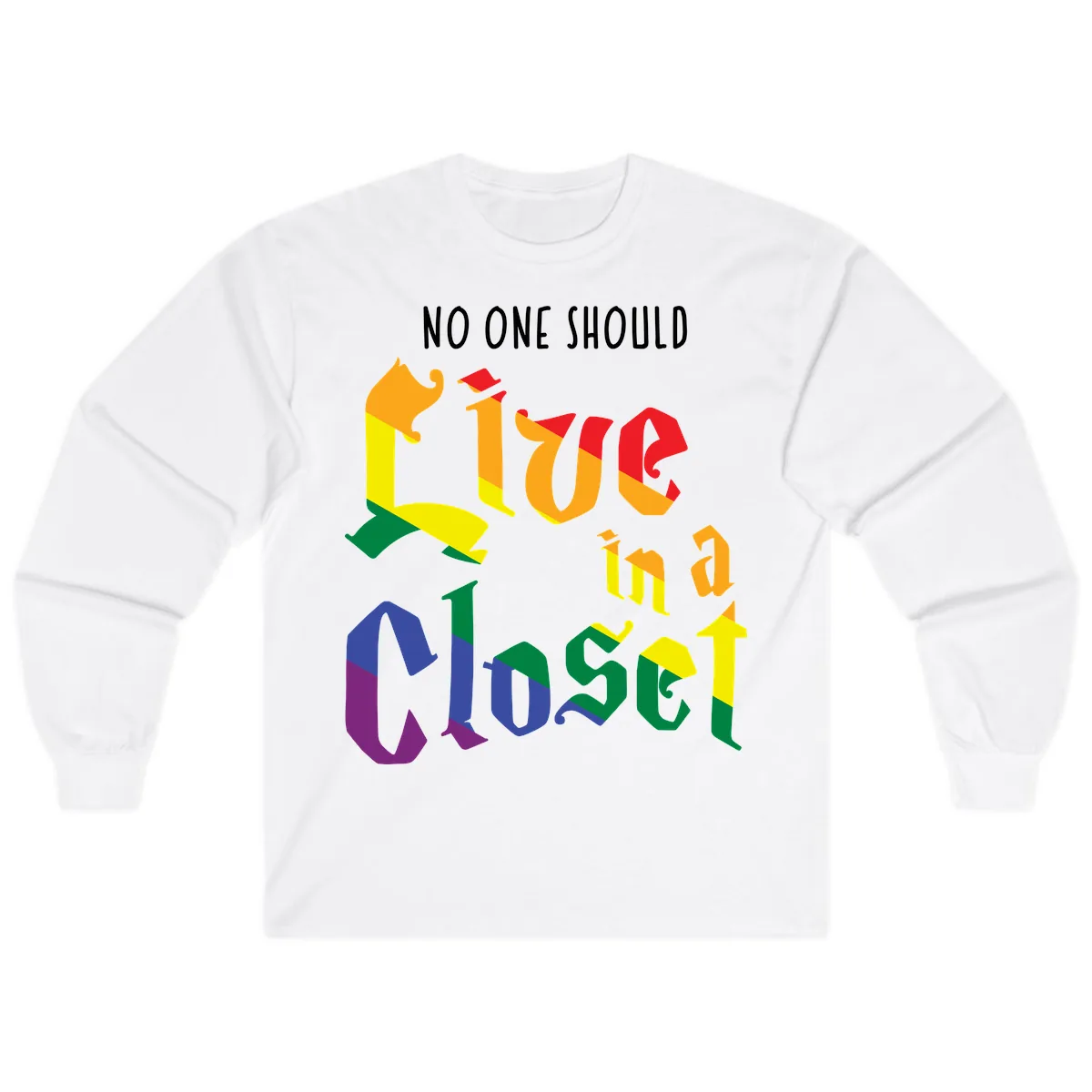 Live In A Closet Pride Long Sleeve in White