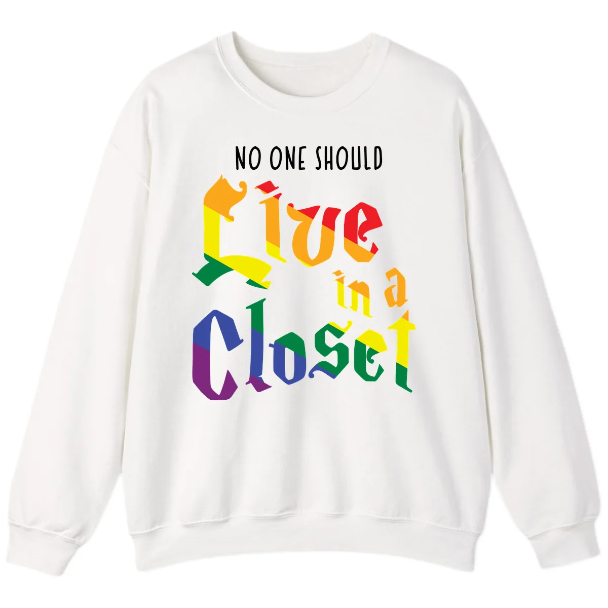 Live In A Closet Pride Sweatshirt in White