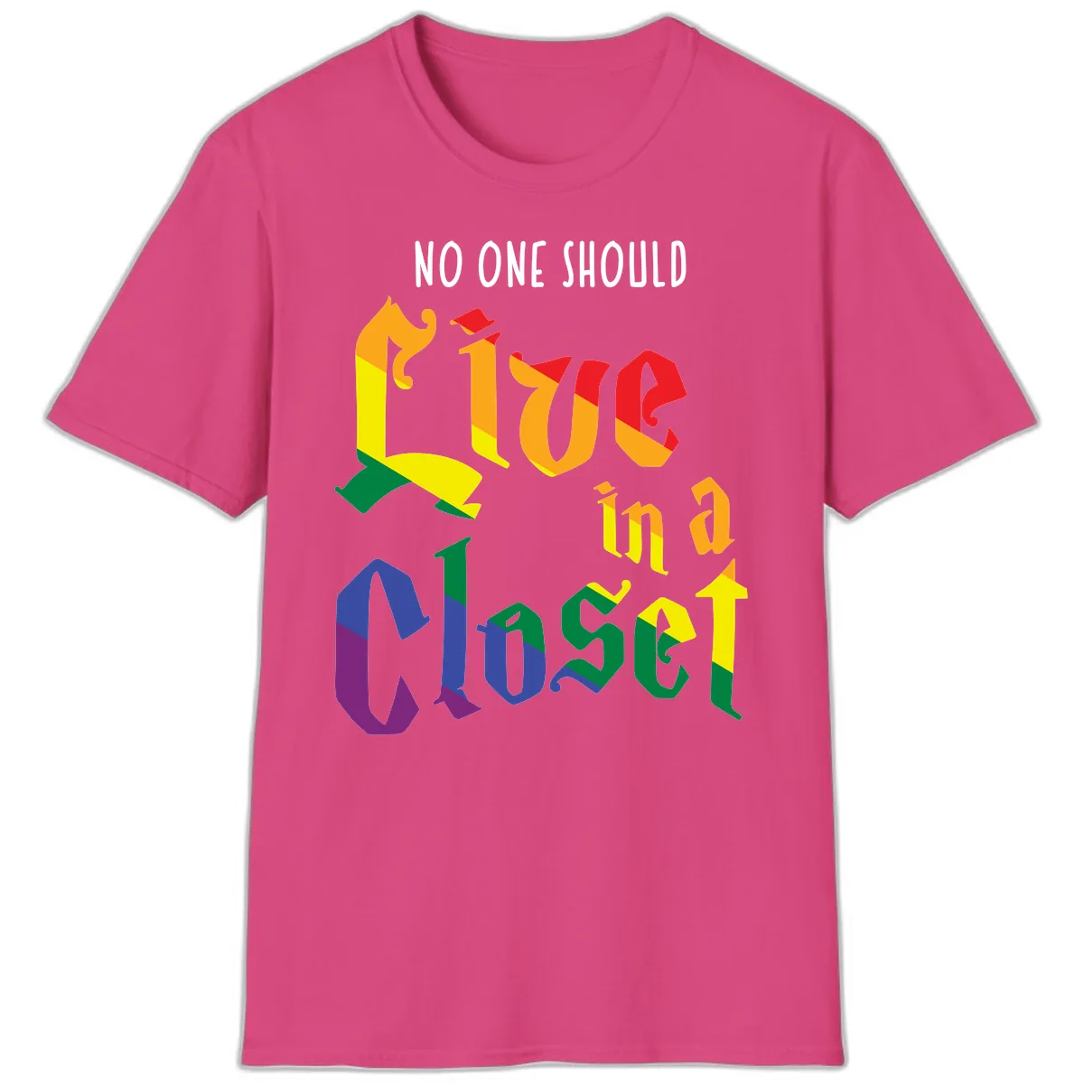 Live In A Closet Pride T-Shirt in Heliconia