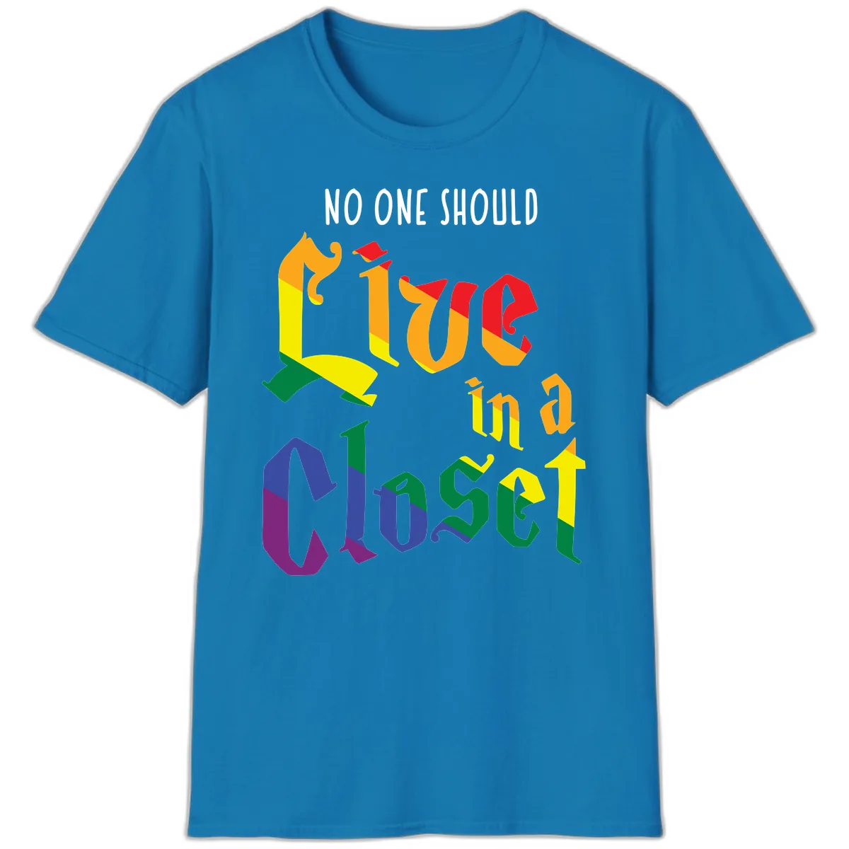 Live In A Closet Pride T-Shirt in Sapphire