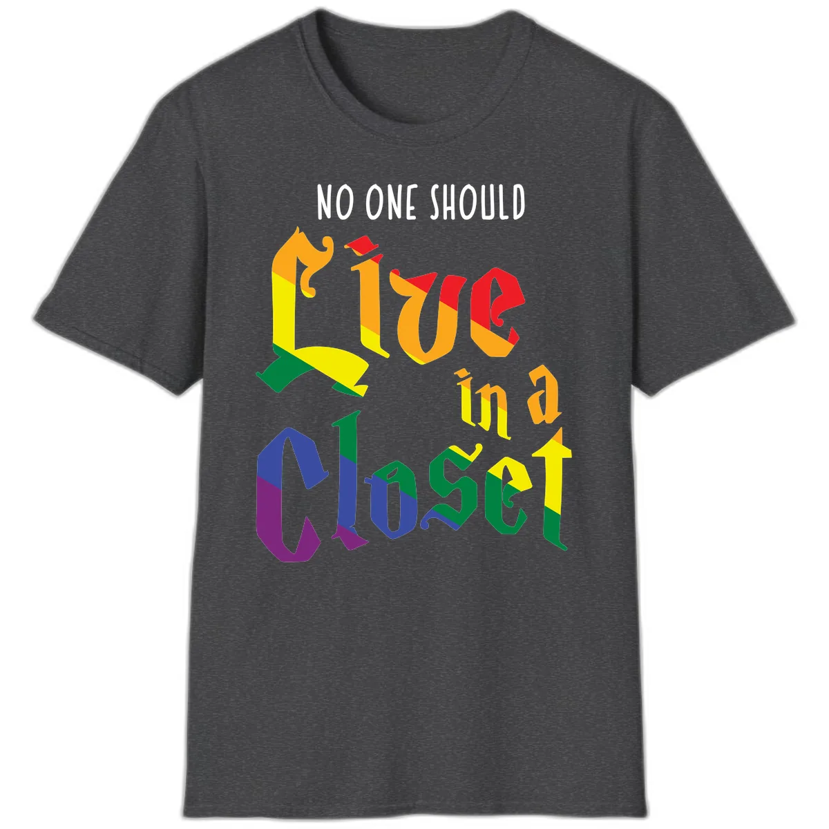 Live In A Closet Pride T-Shirt in Dark Heather