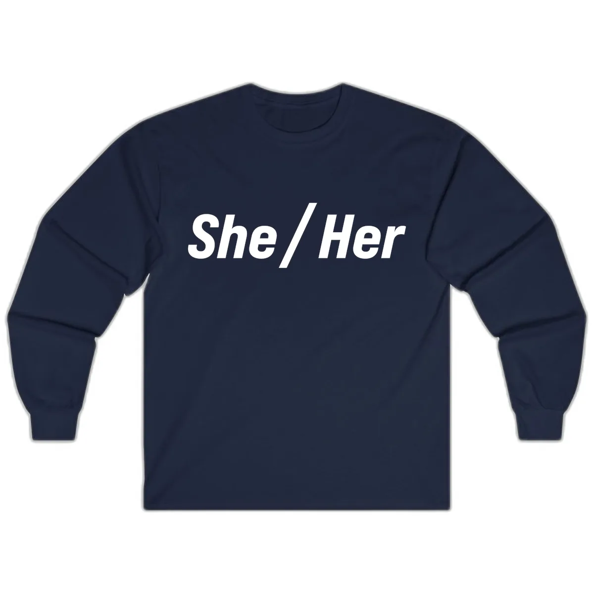 She/Her Pronoun Statement Long Sleeve in Navy