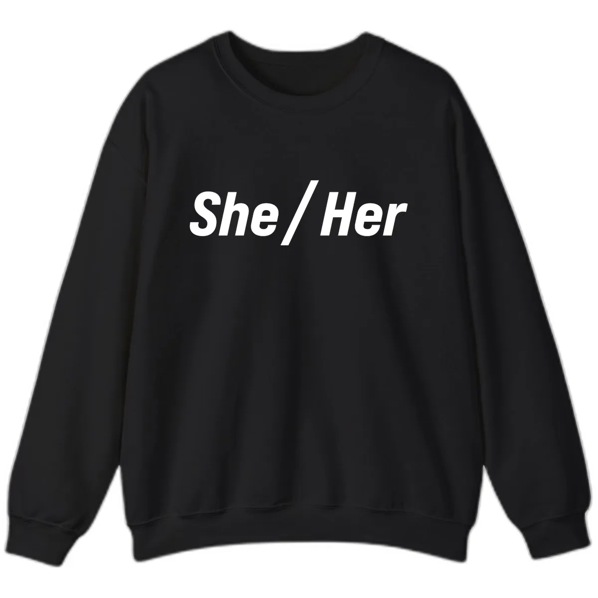 She/Her Pronoun Statement Sweatshirt in Black