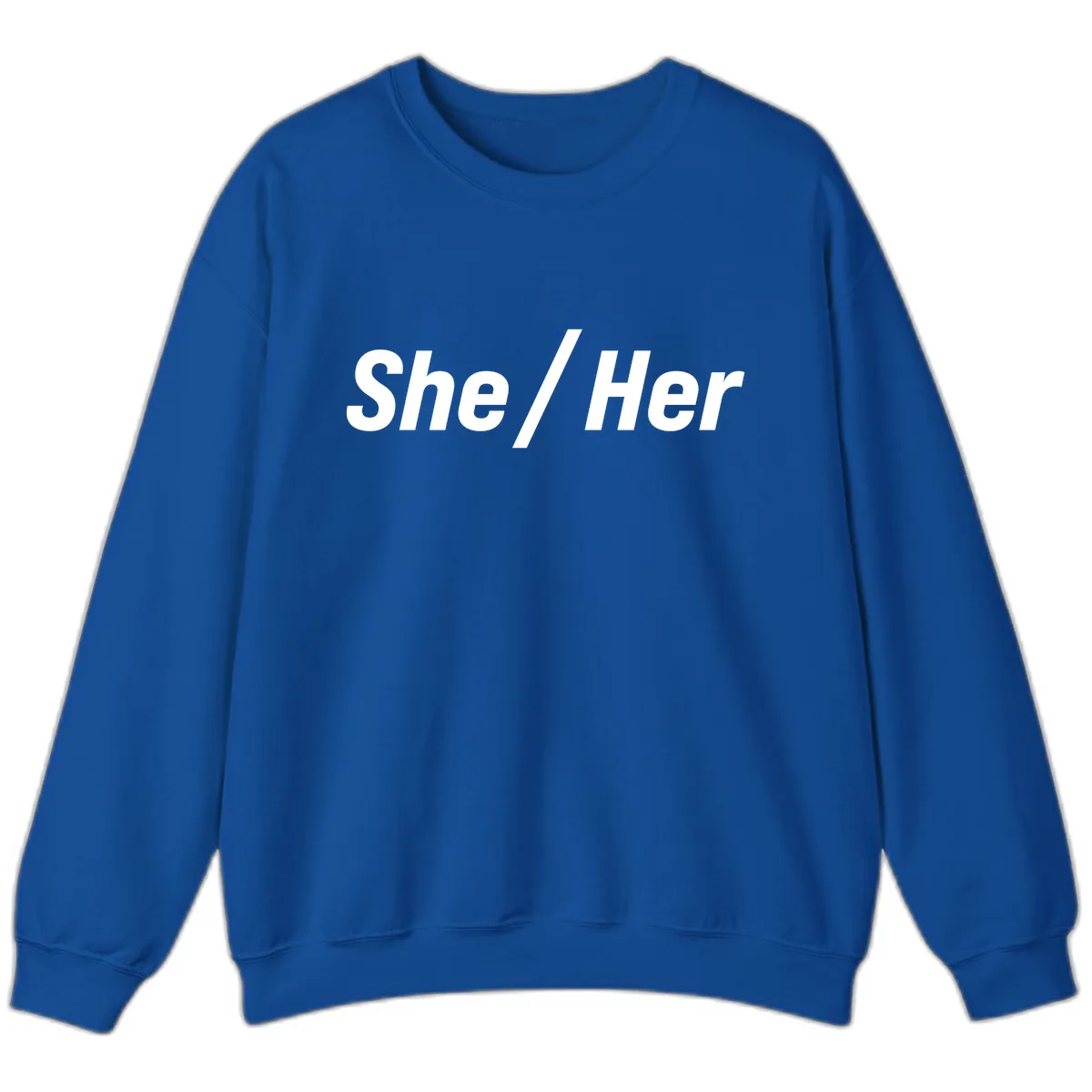 She/Her Pronoun Statement Sweatshirt in Royal