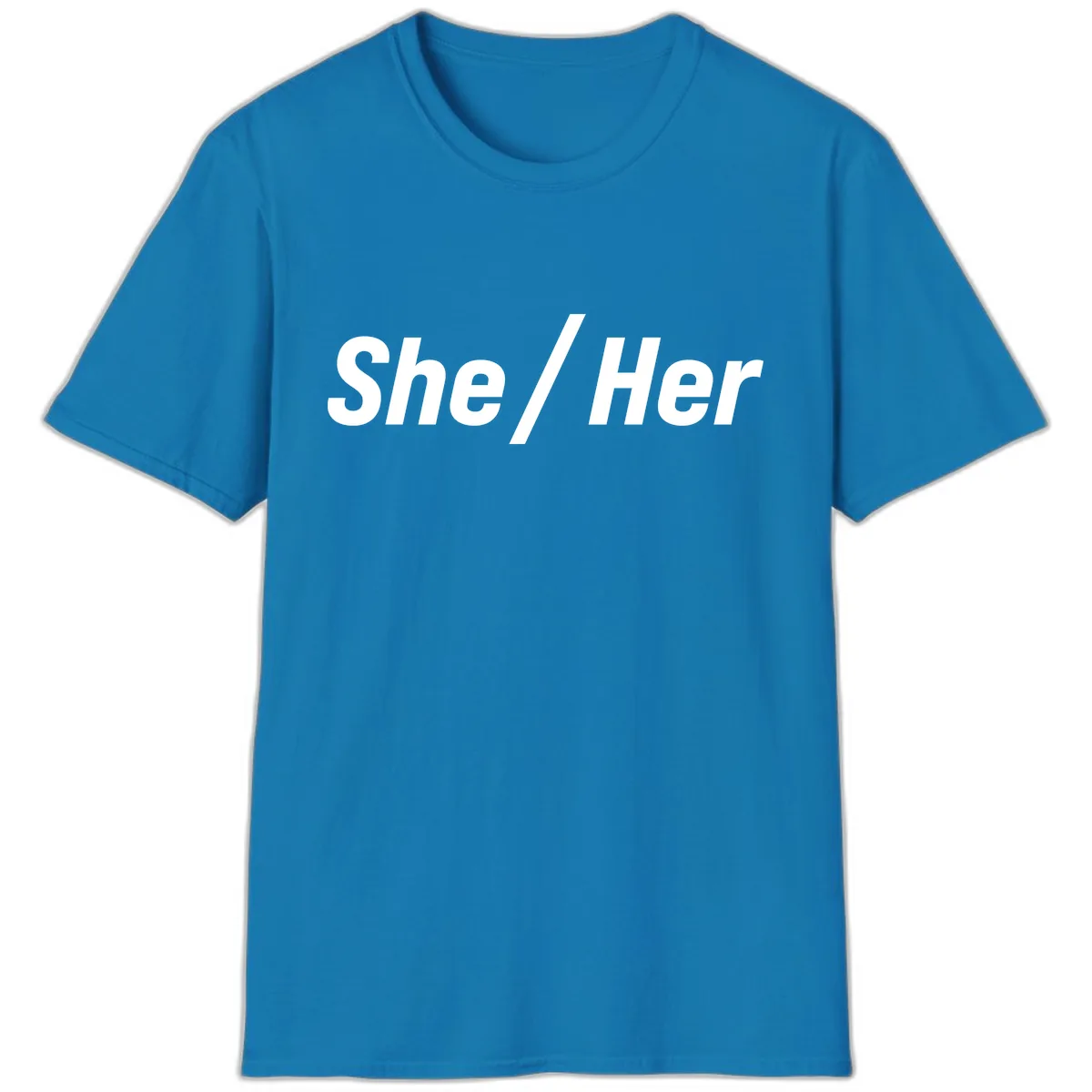 She/Her Pronoun Statement T-Shirt in Sapphire