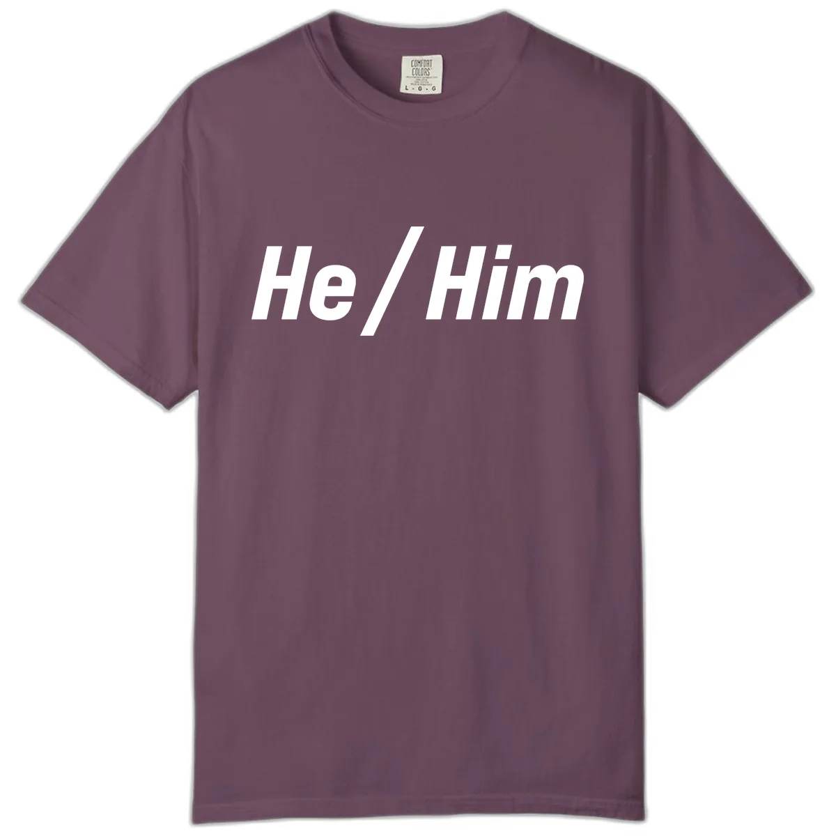 He Slash Him Pronoun Pride Comfort Color in Berry