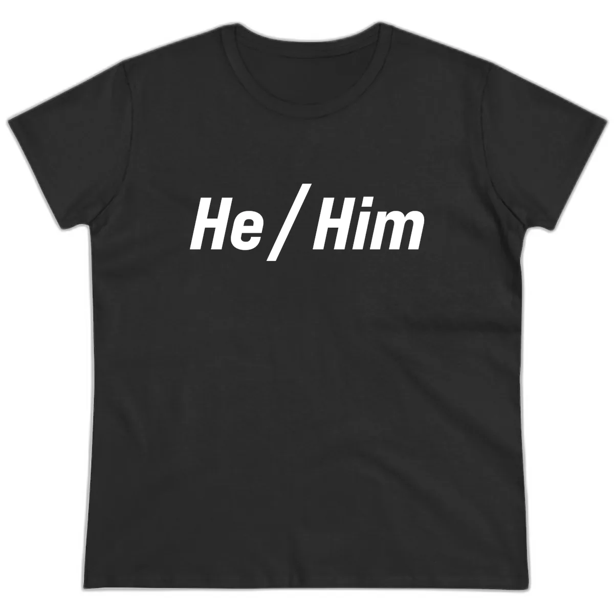 He Slash Him Pronoun Pride Ladies Tee in Black