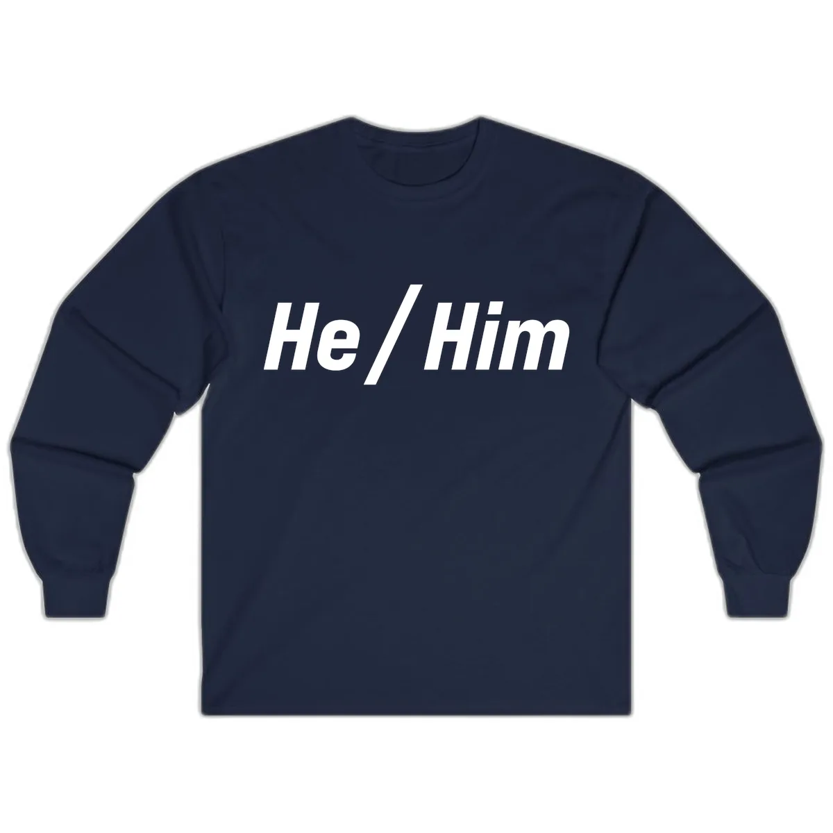He Slash Him Pronoun Pride Long Sleeve in Navy