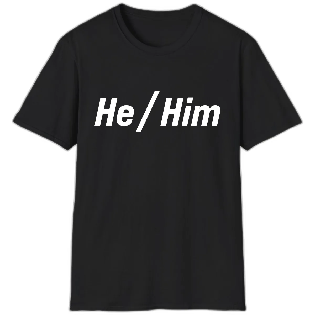 He Slash Him Pronoun Pride T-Shirt in Black