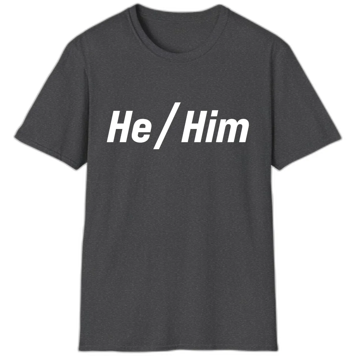 He Slash Him Pronoun Pride T-Shirt in Dark Heather