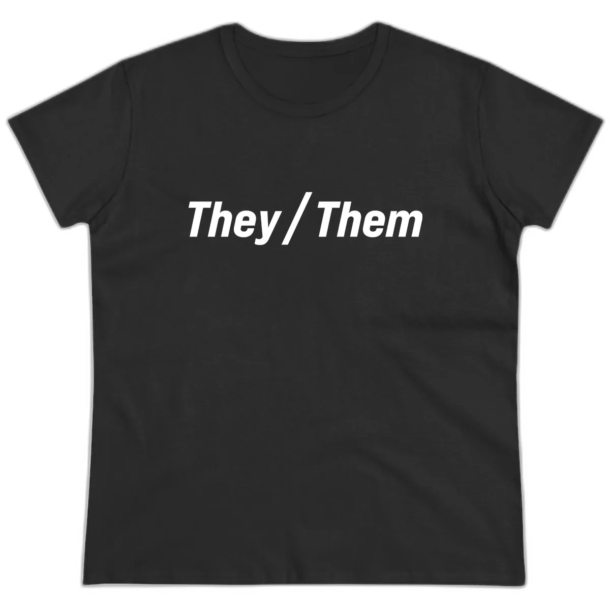 They/Them Pronoun Statement Ladies Tee in Black