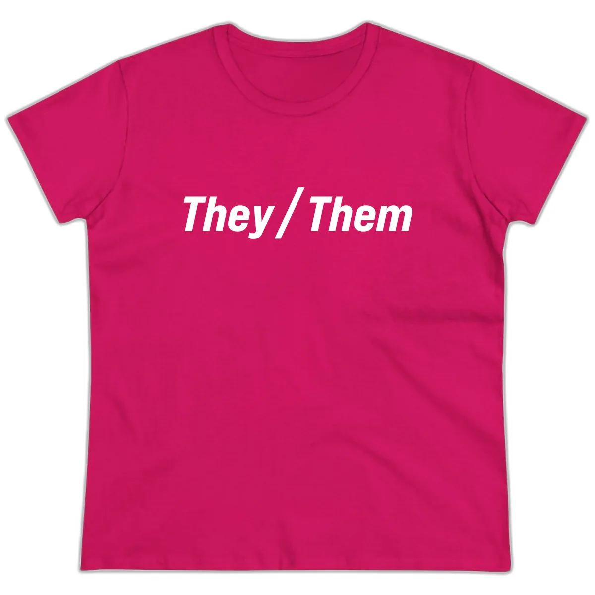 They/Them Pronoun Statement Ladies Tee in Heliconia