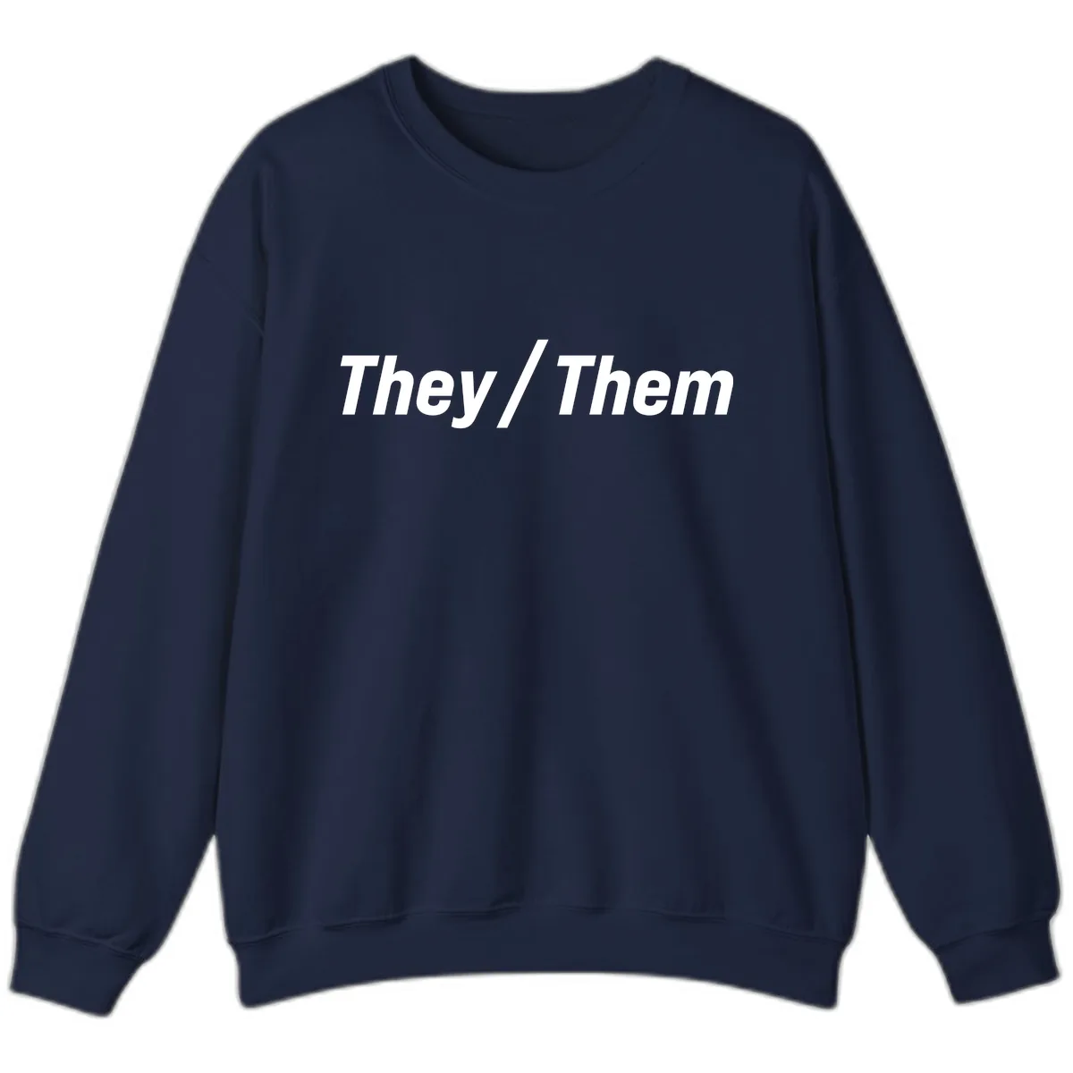 They/Them Pronoun Statement Sweatshirt in Navy