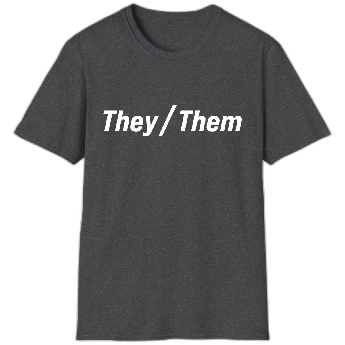 They/Them Pronoun Statement T-Shirt in Dark Heather