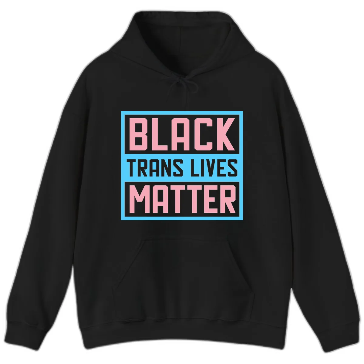 Black Trans Lives Matter Hoodie in Black