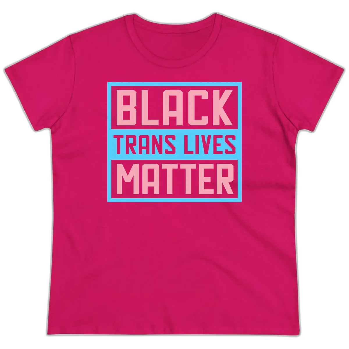 Black Trans Lives Matter Ladies Tee in Heliconia