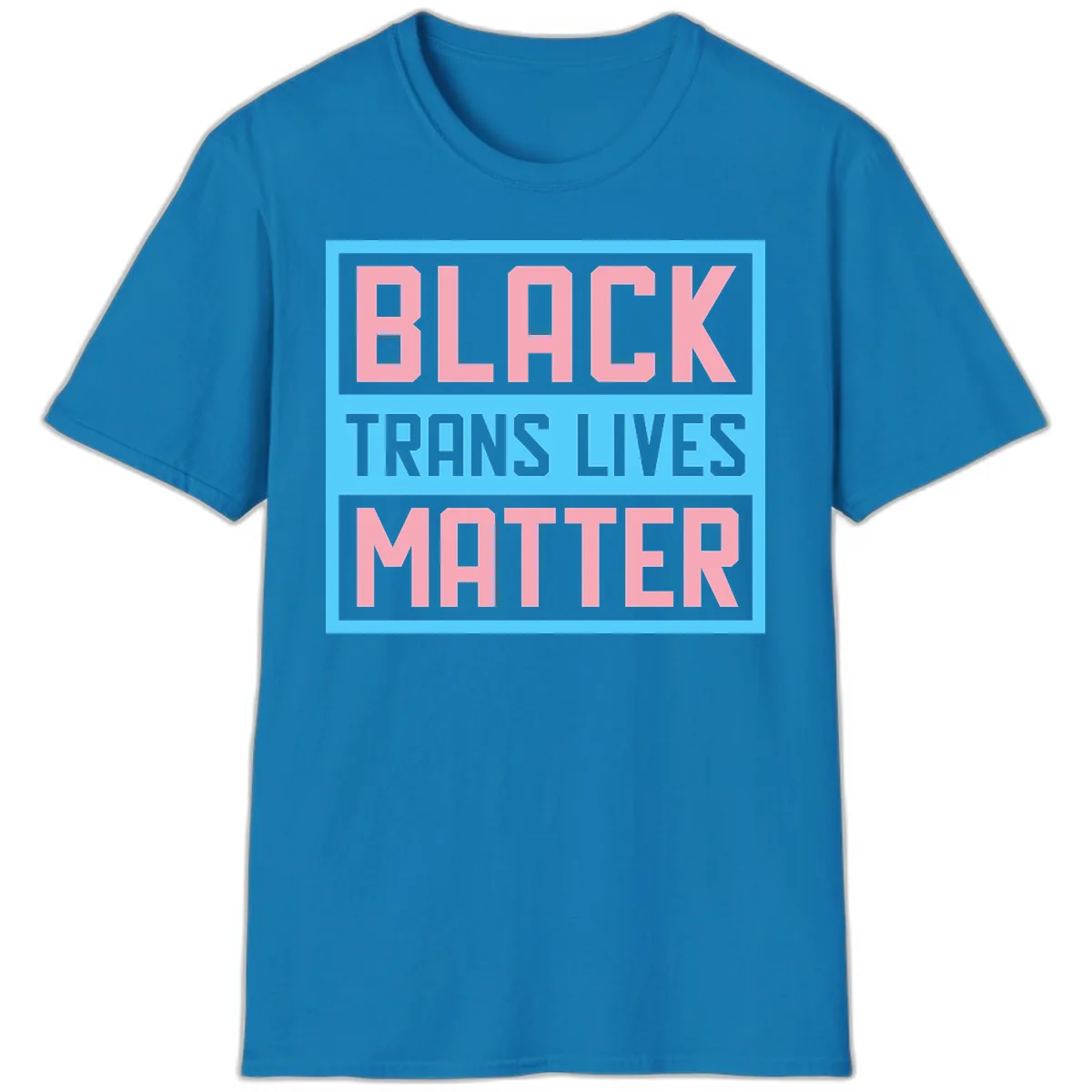Black Trans Lives Matter T-Shirt in Sapphire