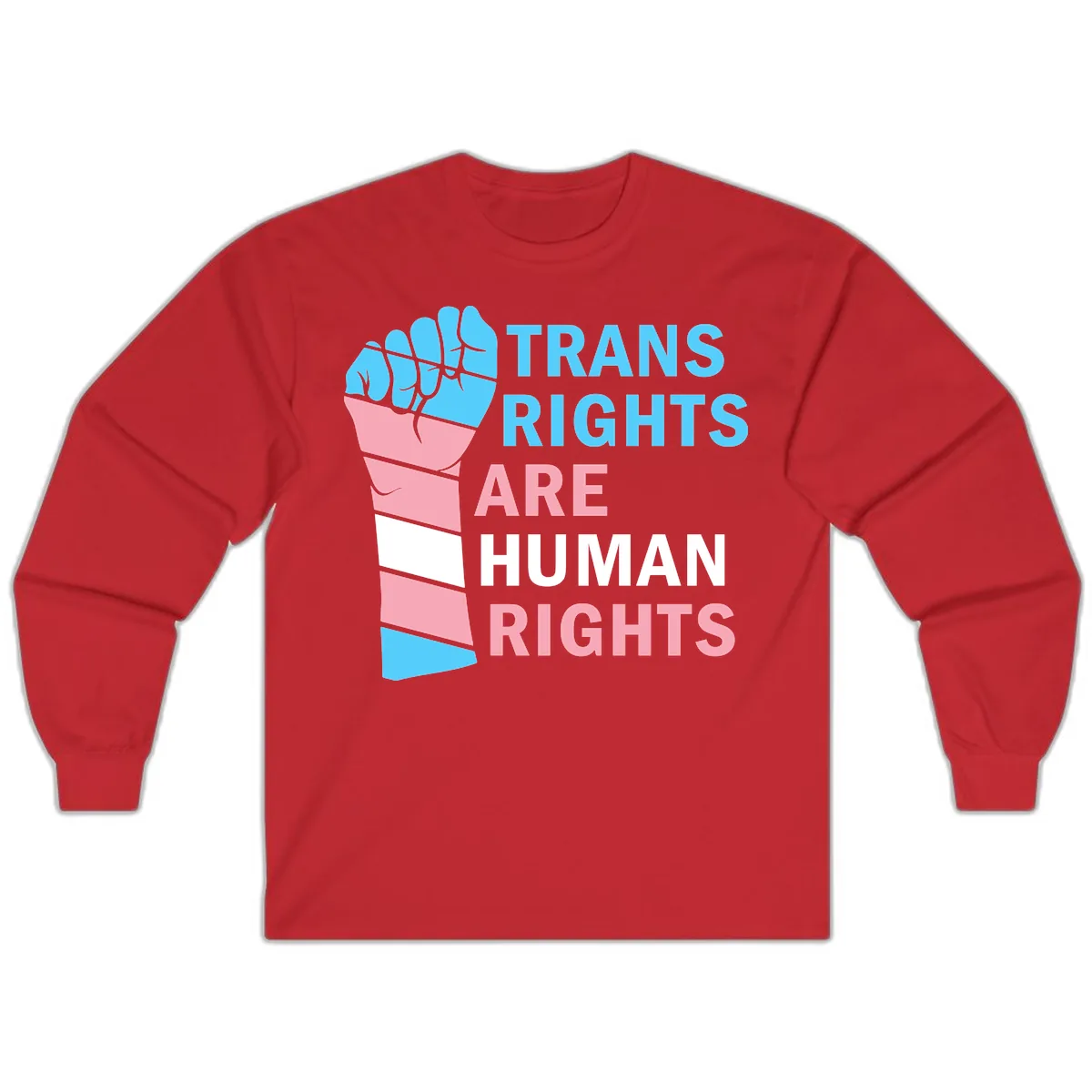Trans Rights Are Human Rights Fist Long Sleeve in Red