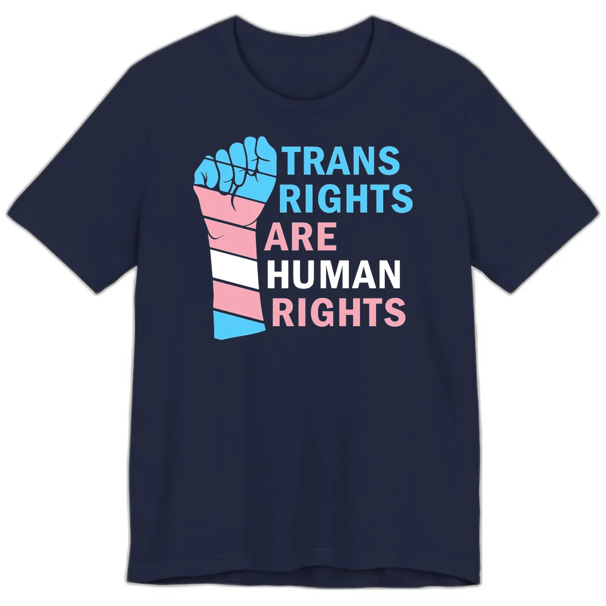 Trans Rights Are Human Rights Fist Premium T-Shirt in Navy