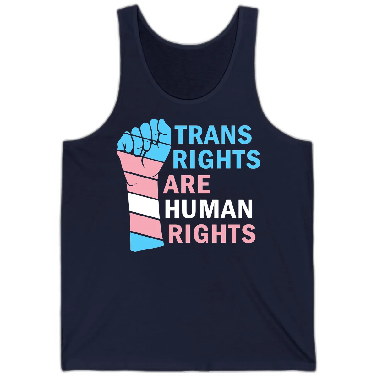 Trans Rights Are Human Rights Fist Tank in Navy
