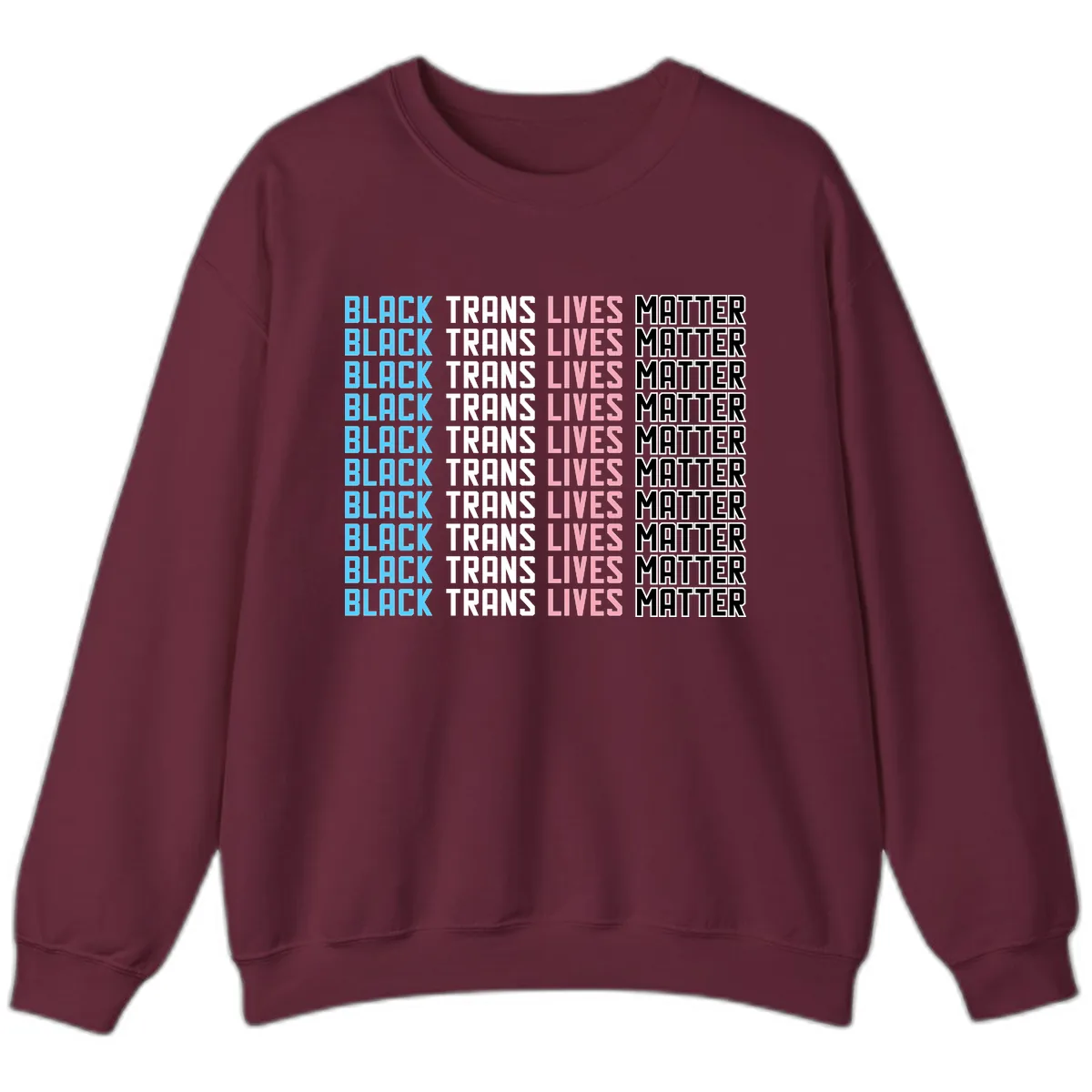 Black Trans Lives Matter Repeating Pattern Sweatshirt in Maroon