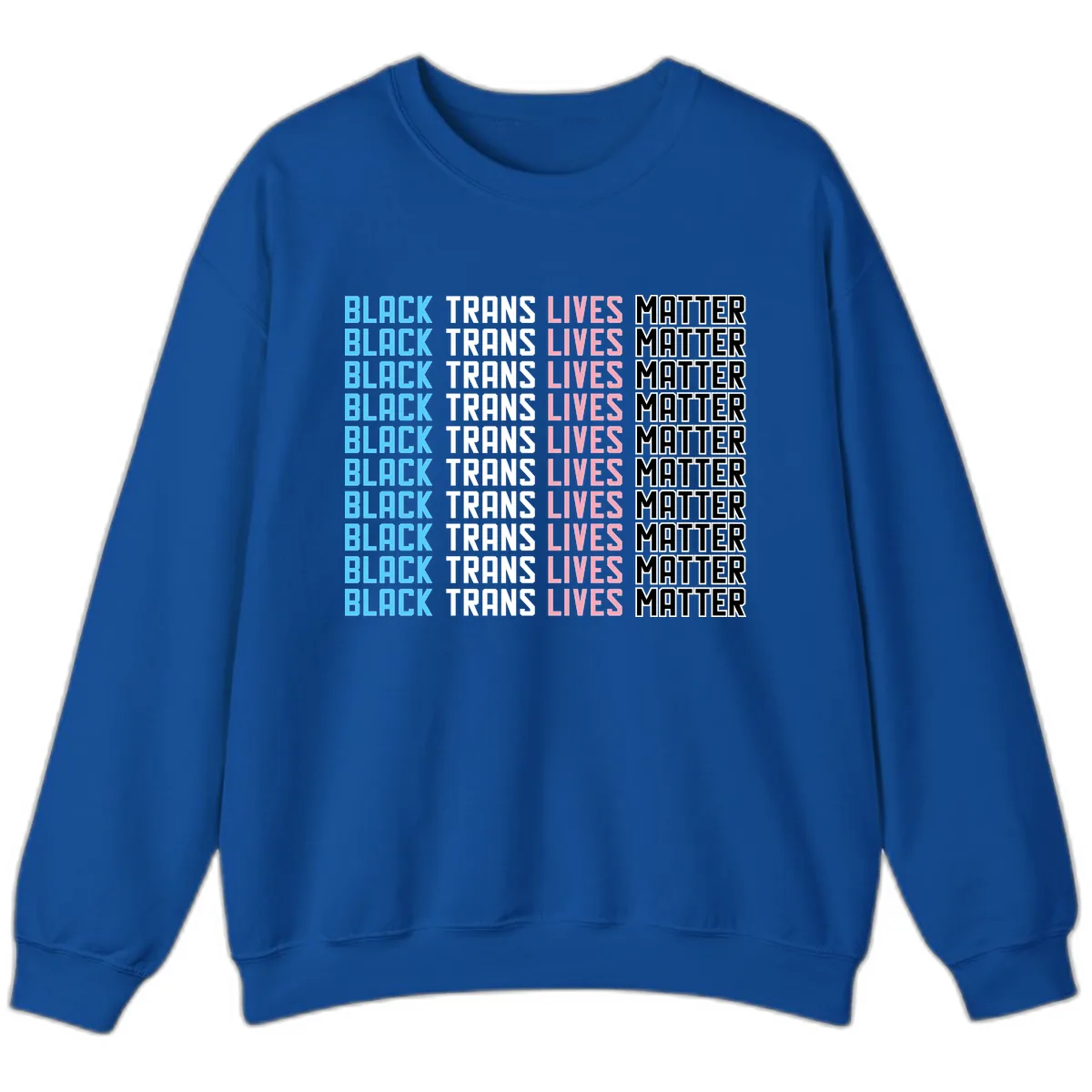 Black Trans Lives Matter Repeating Pattern Sweatshirt in Royal