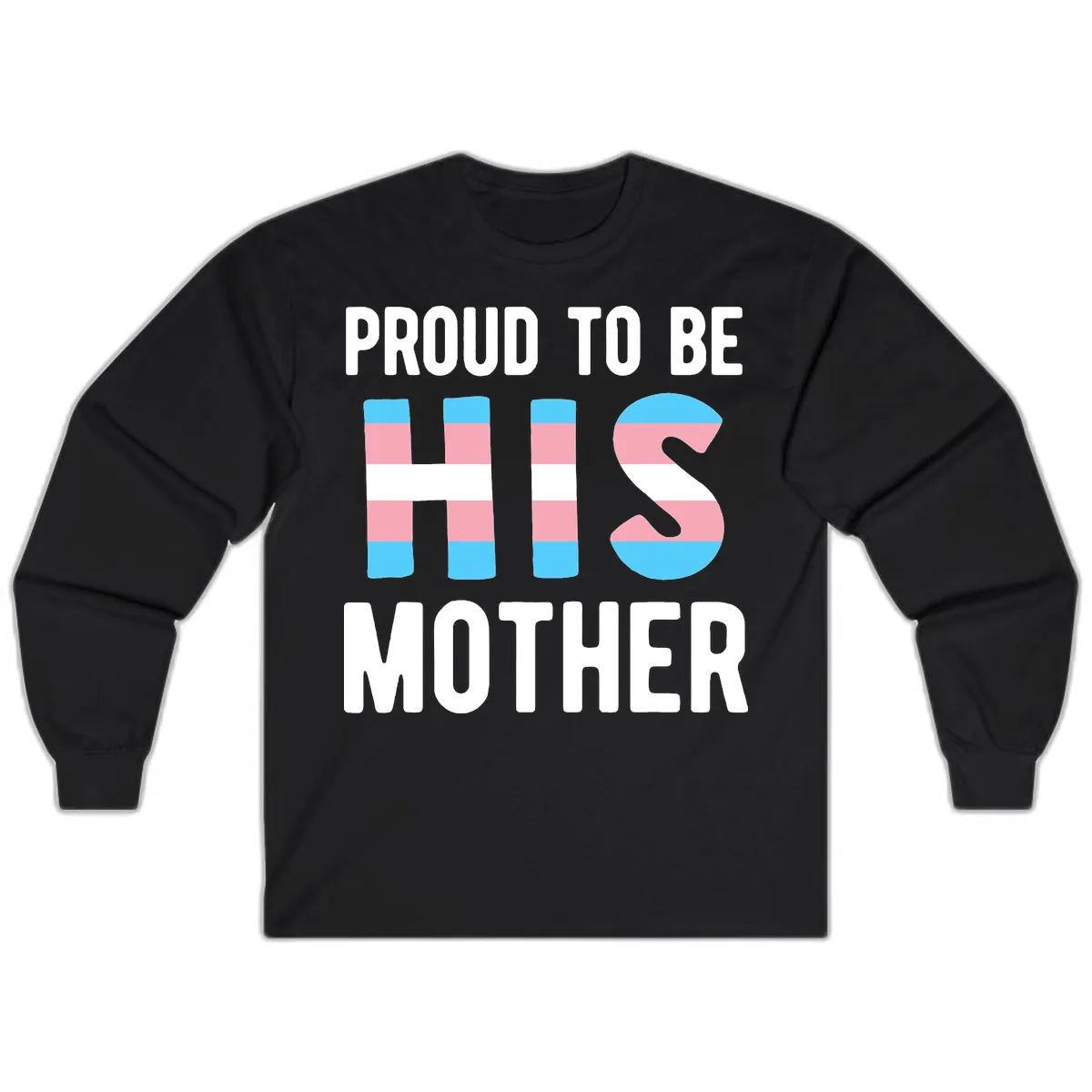 Proud To Be S Mother Long Sleeve in Black