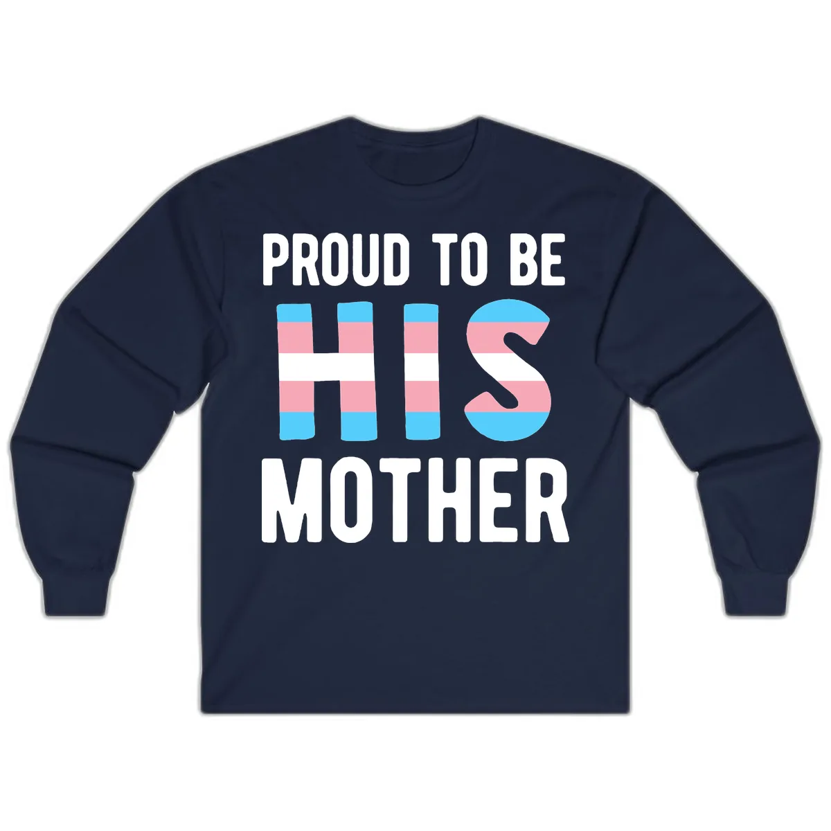 Proud To Be S Mother Long Sleeve in Navy