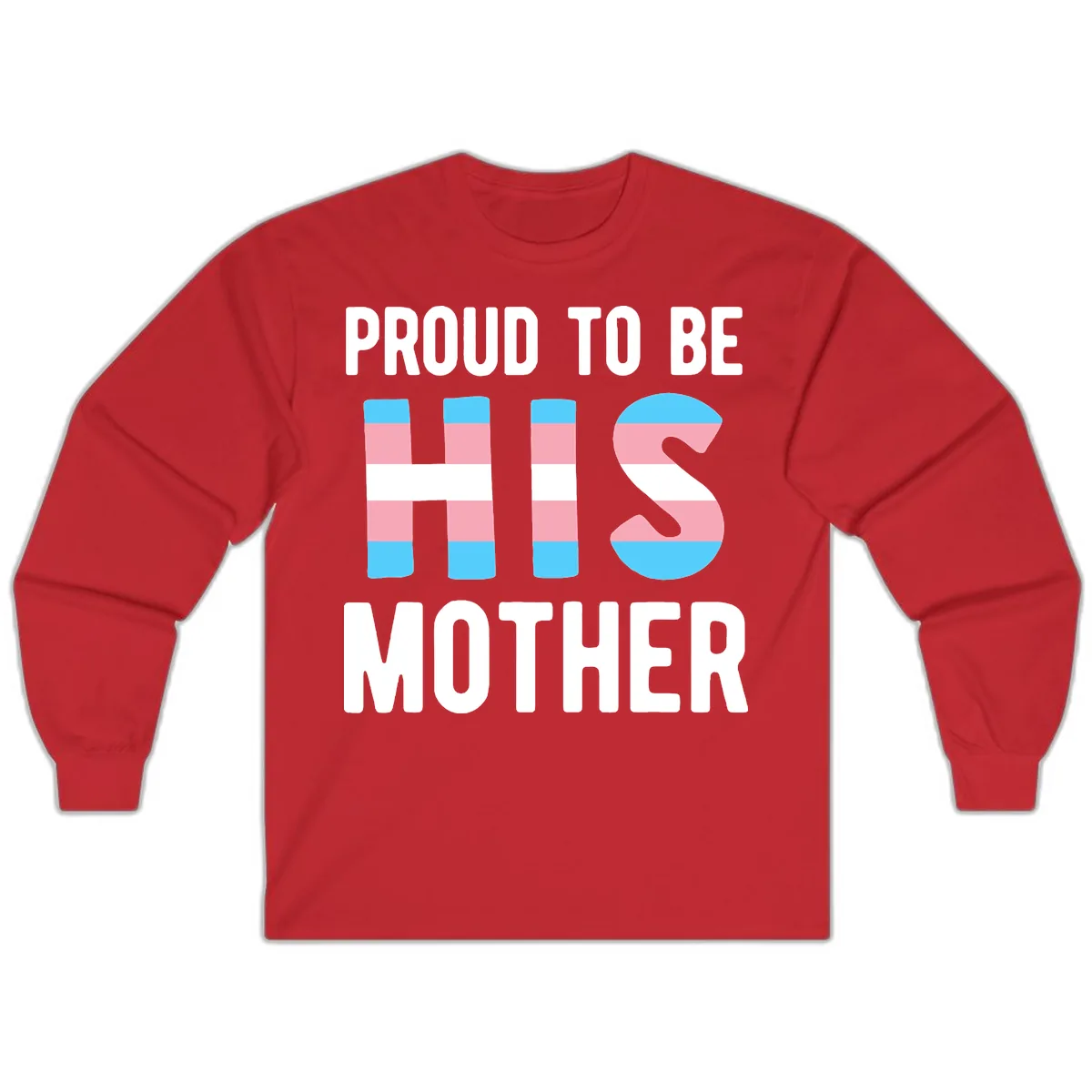 Proud To Be S Mother Long Sleeve in Red