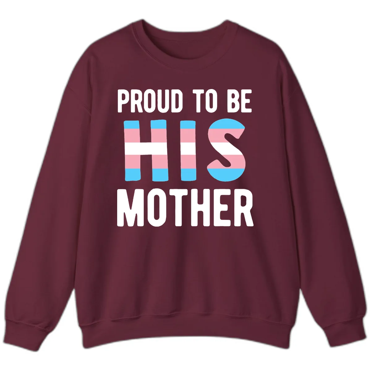 Proud To Be S Mother Sweatshirt in Maroon