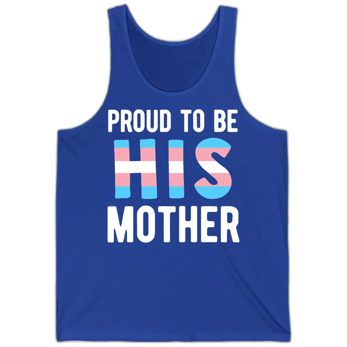Proud To Be S Mother Tank in True Royal
