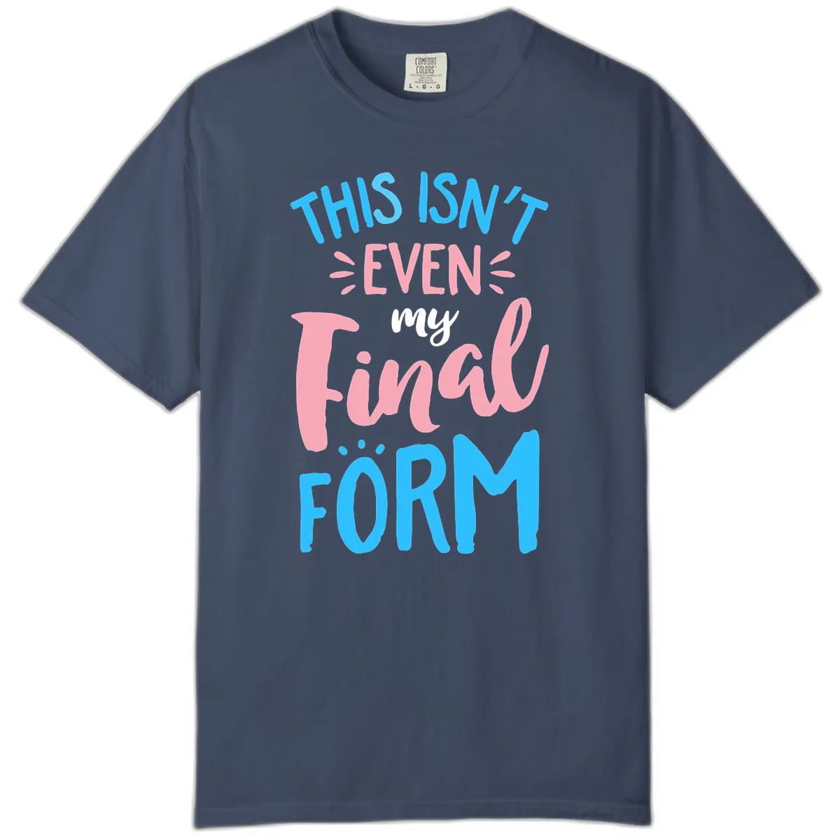 This Isn't Even My Final Form Comfort Color in Midnight