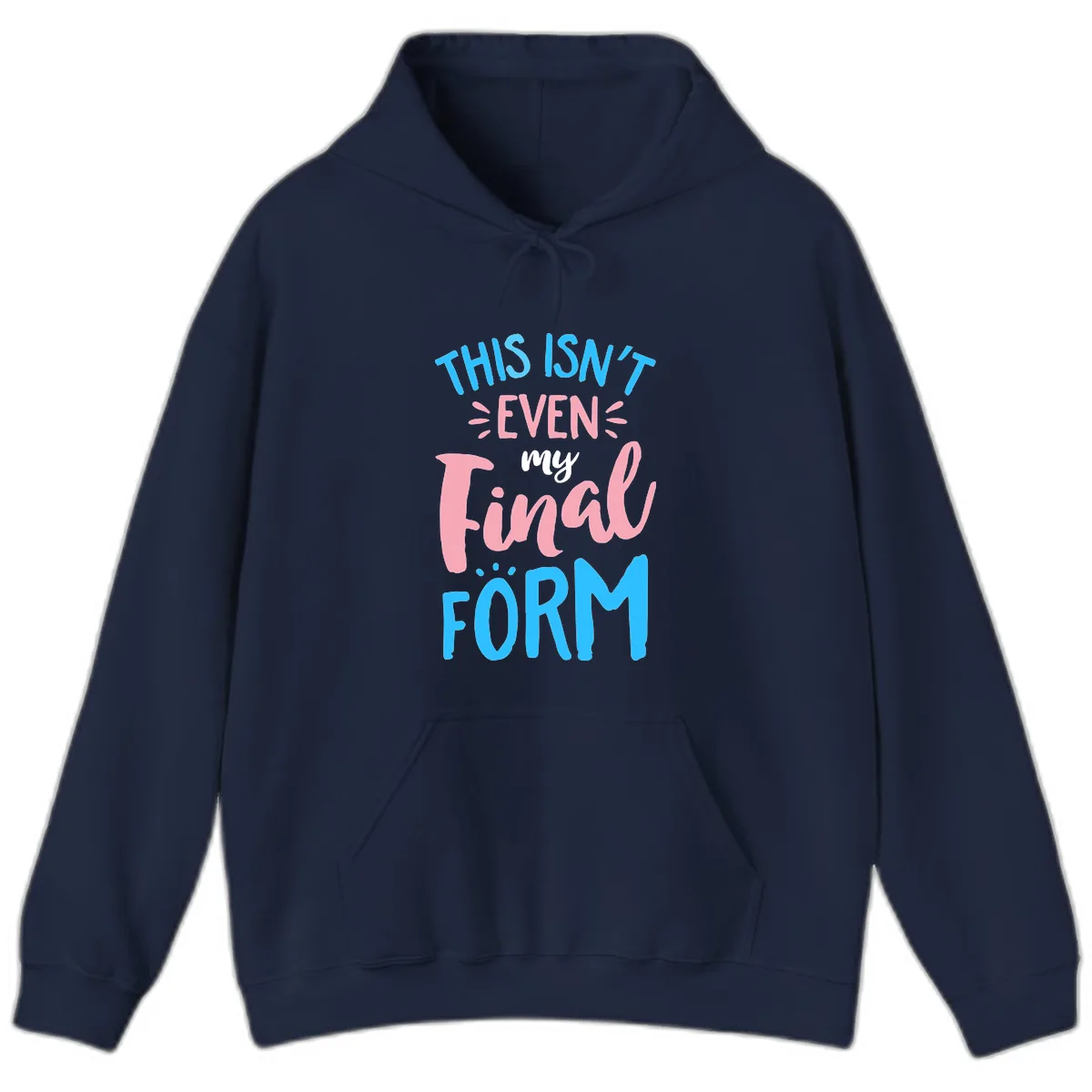 This Isn't Even My Final Form Hoodie in Navy