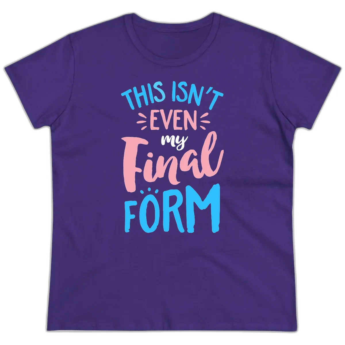 This Isn't Even My Final Form Ladies Tee in Purple