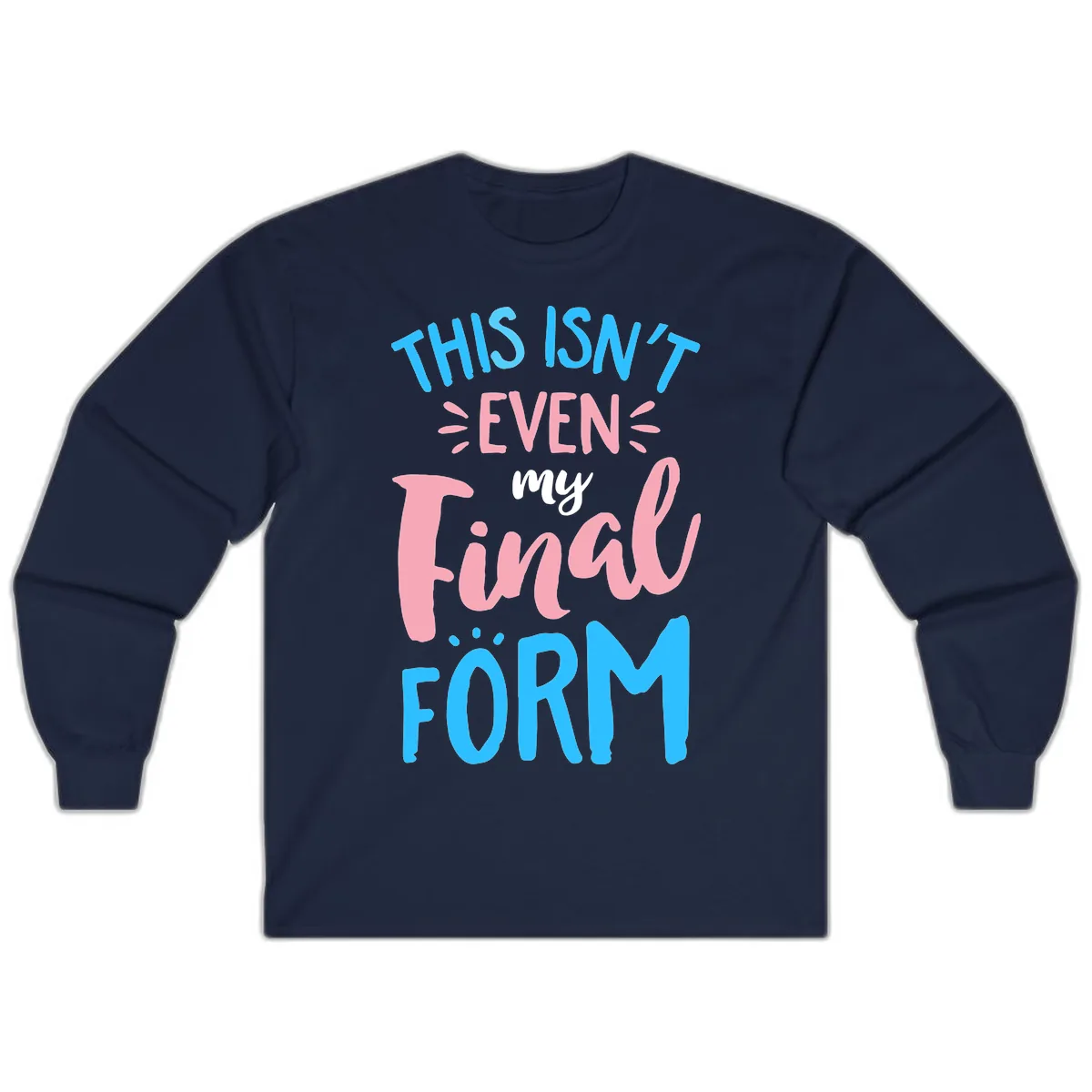 This Isn't Even My Final Form Long Sleeve in Navy