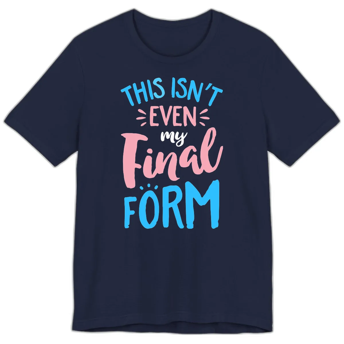 This Isn't Even My Final Form Premium T-Shirt in Navy