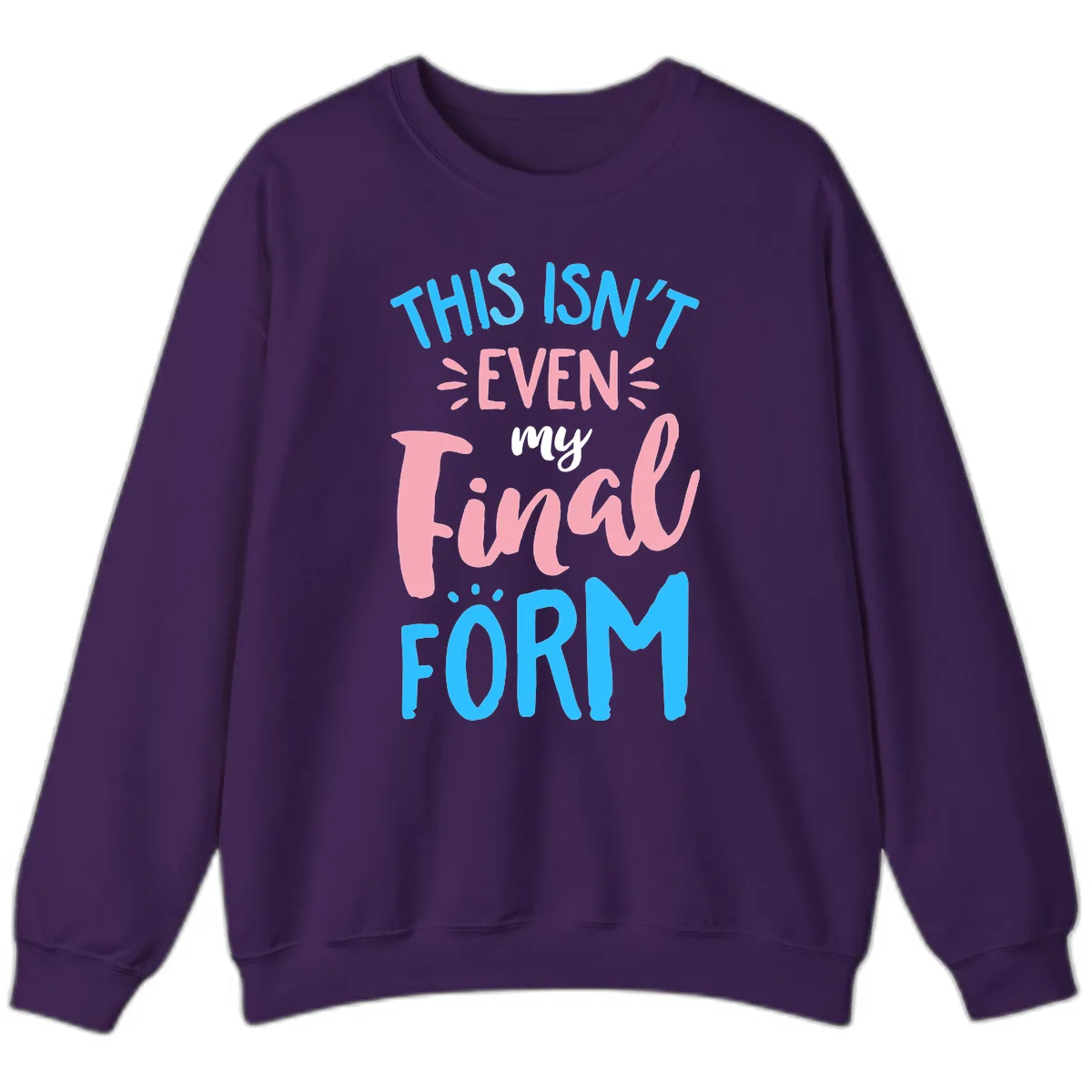 This Isn't Even My Final Form Sweatshirt in Purple