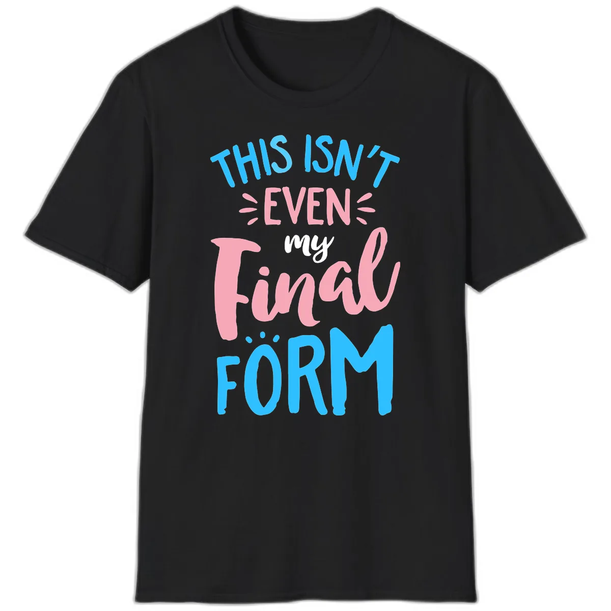 This Isn't Even My Final Form T-Shirt in Black